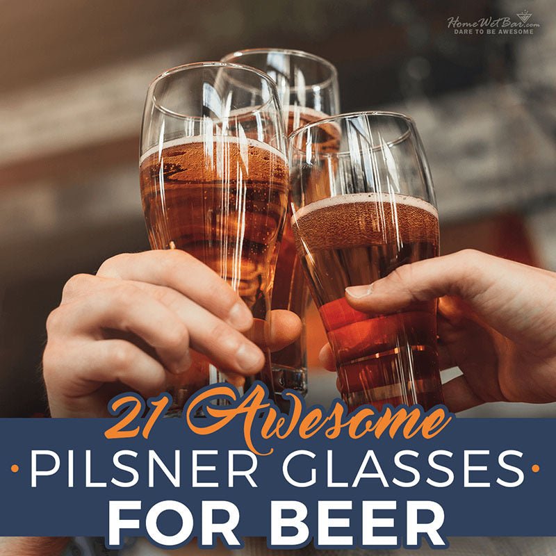 https://www.homewetbar.com/blog/wp-content/uploads/2018/05/21-Awesome-Pilsner-Glasses-For-Beer.jpg