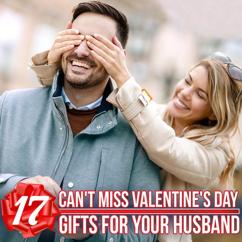 17 Can't Miss Valentine's Day Gifts for Your Husband