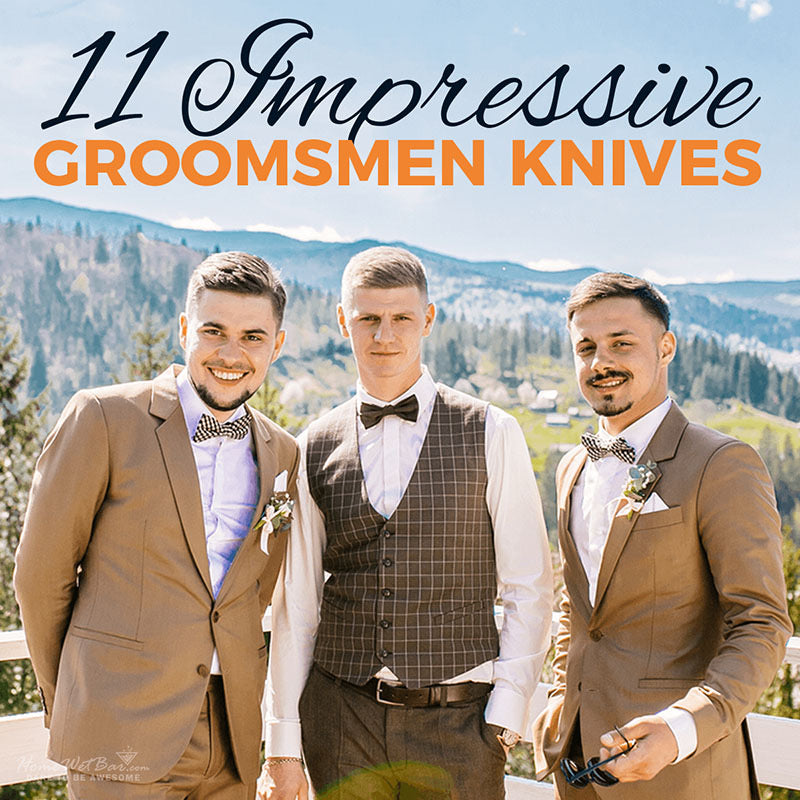 17 Best Groomsmen Knives in 2023 (from $19.99) - Groovy Groomsmen Gifts