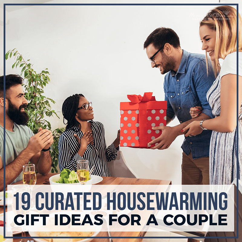 The 52 Best Housewarming Gift Ideas for Couples