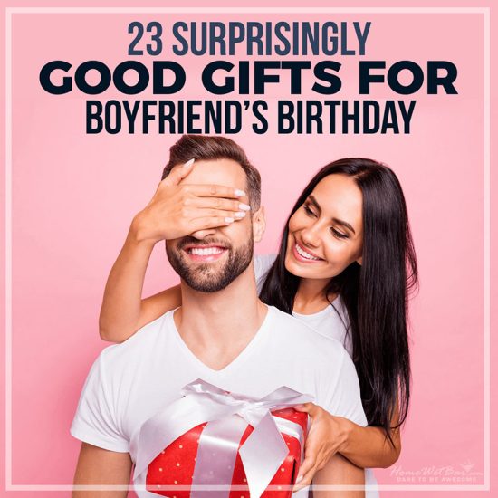 27 Impressive Birthday Gifts for Boyfriends