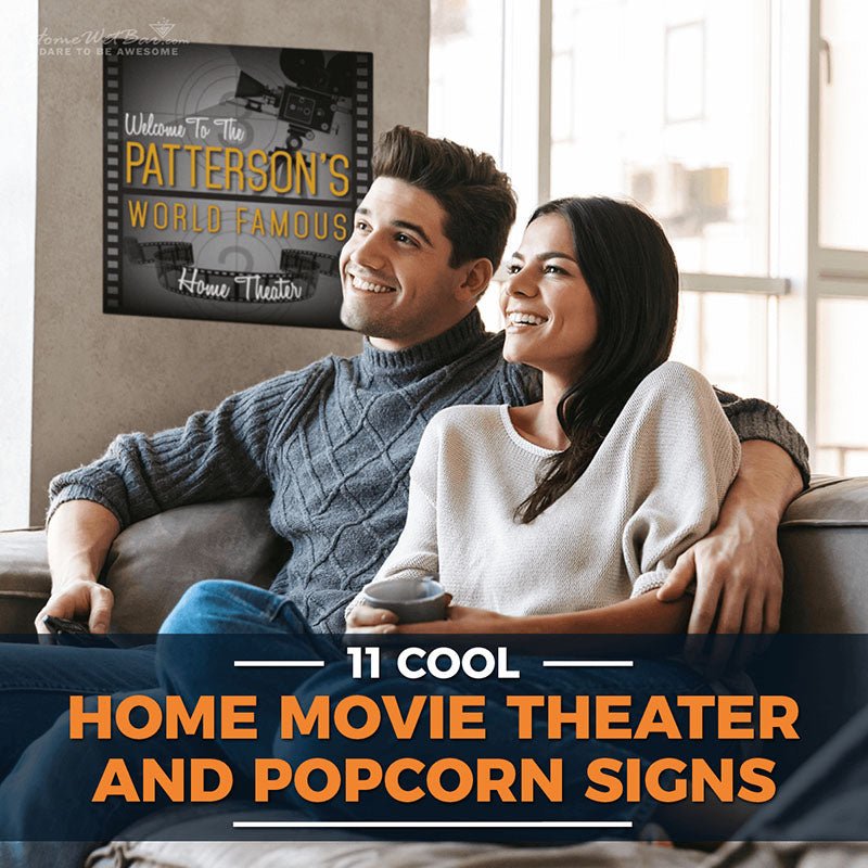 11 Cool Home Movie Theater and Popcorn Signs - HomeWetBar