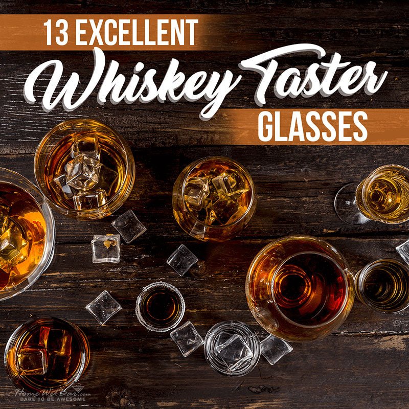 13 Excellent Whiskey Taster Glasses - HomeWetBar