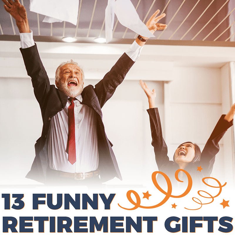 13 Funny Retirement Gifts - HomeWetBar