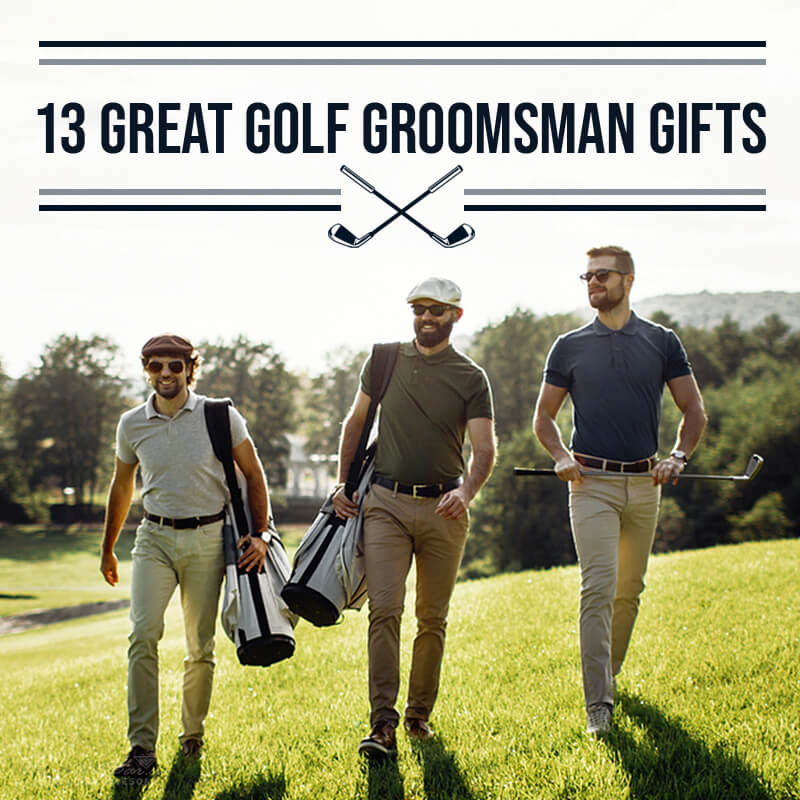 13 Great Golf Groomsman Gifts - HomeWetBar