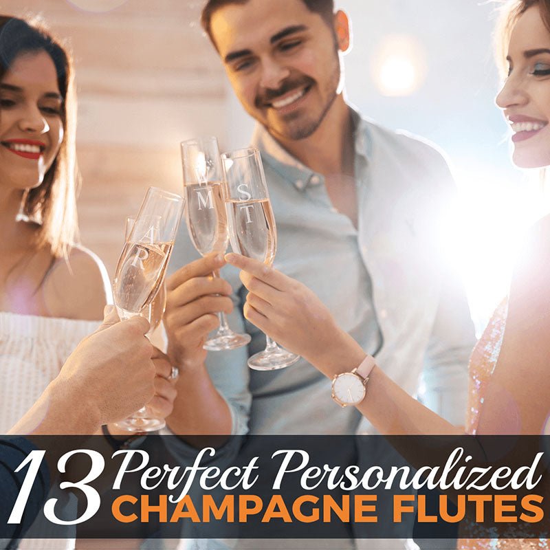 13 Perfect Personalized Champagne Flutes - HomeWetBar