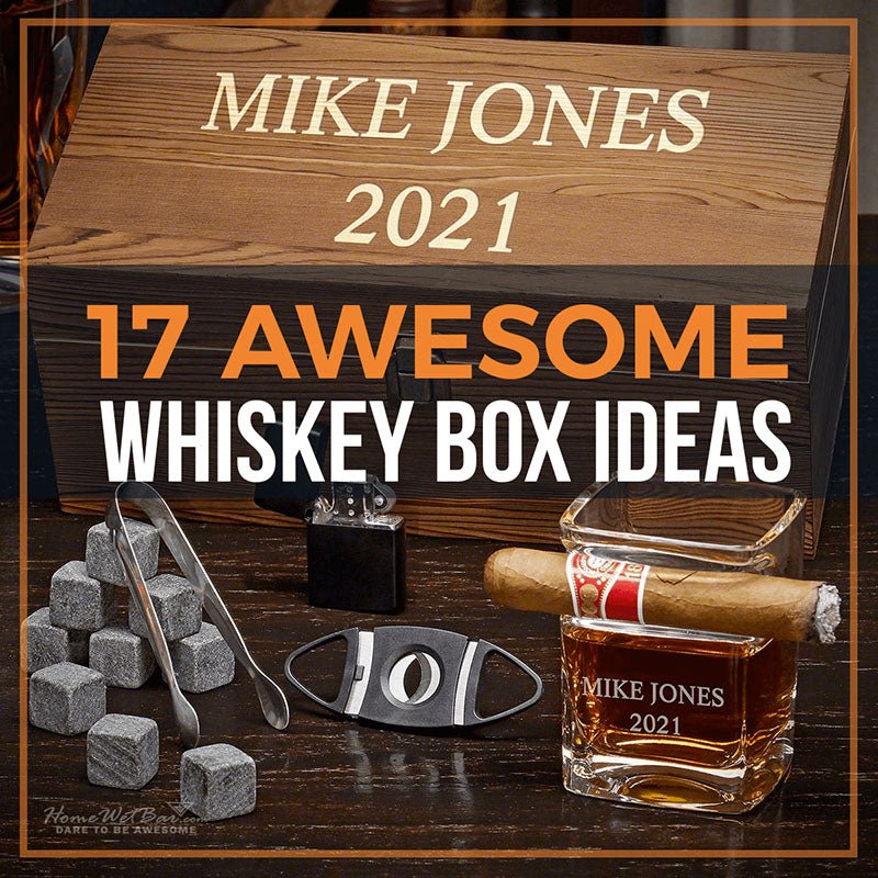 17 Awesome Whiskey Box Ideas - HomeWetBar