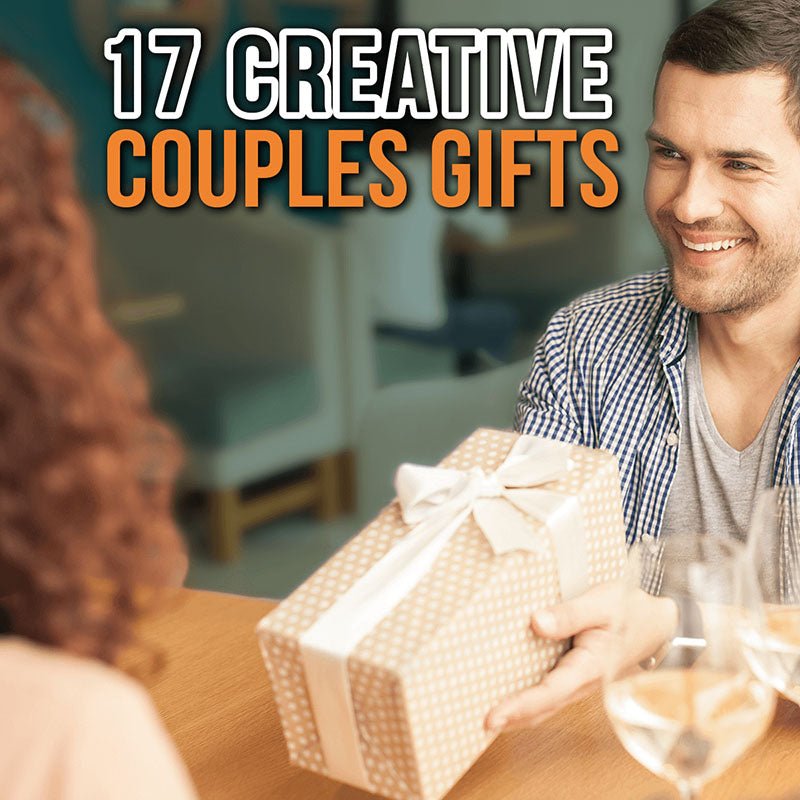 17 Creative Couples Gifts - HomeWetBar