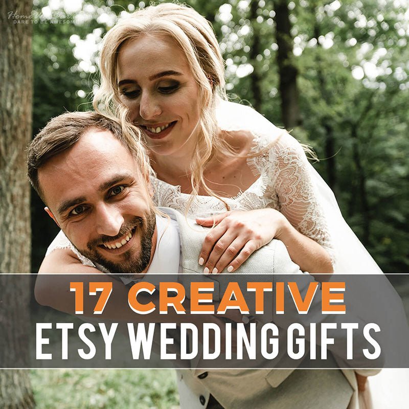 17 Creative Etsy Wedding Gifts - HomeWetBar