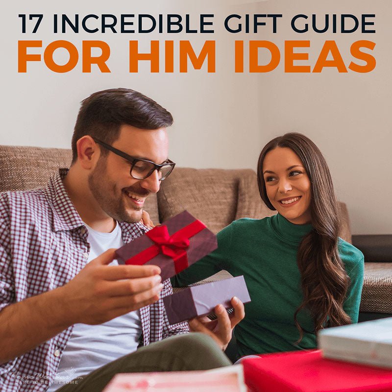 17 Incredible Gift Guide for Him Ideas - HomeWetBar