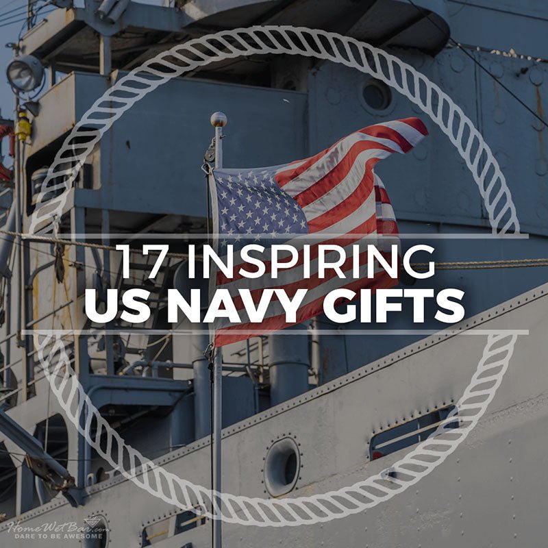 17 Inspiring U.S. Navy Gifts - HomeWetBar