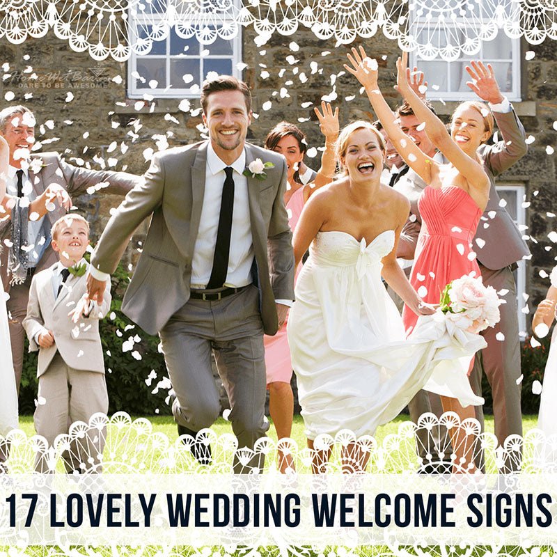 17 Lovely Wedding Welcome Signs - HomeWetBar