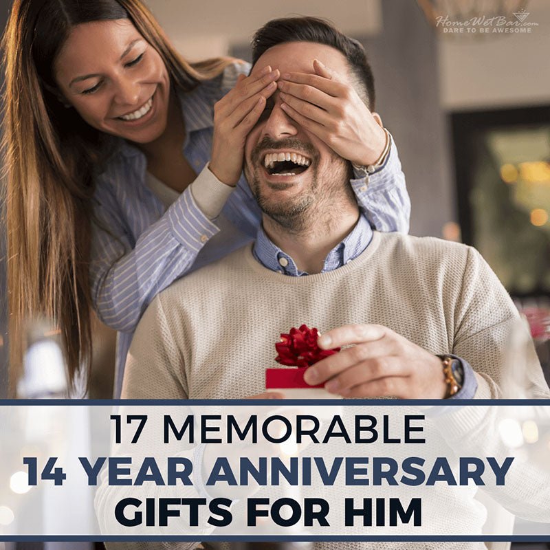 17 Memorable 14 Year Anniversary Gifts for Him - HomeWetBar