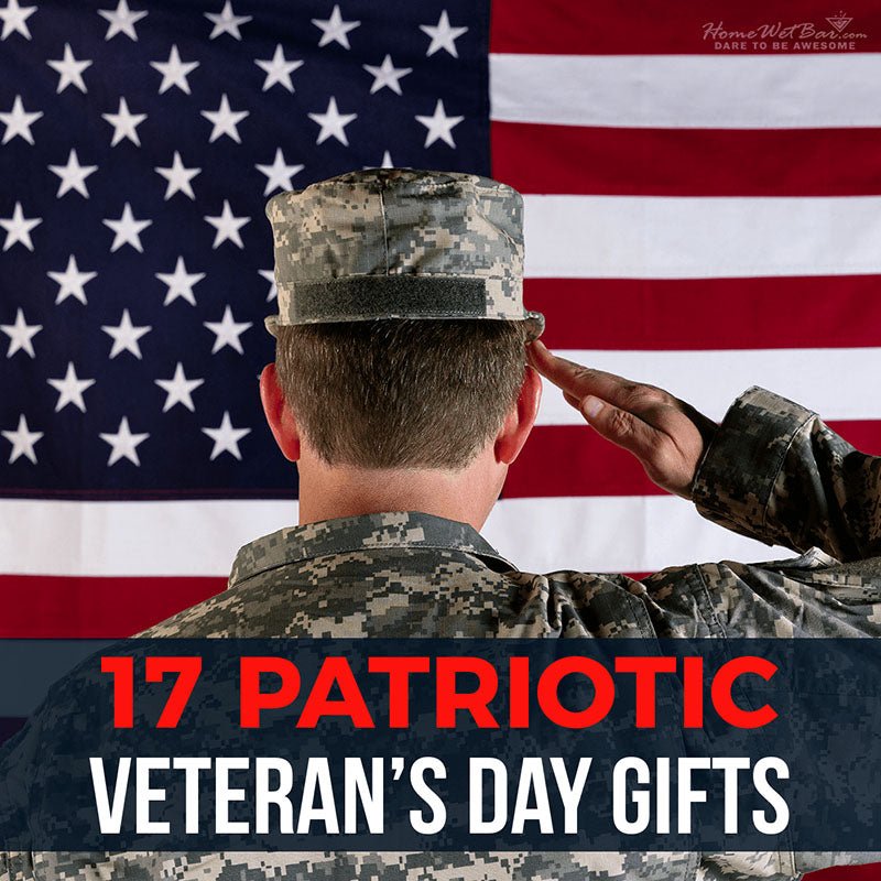 17 Patriotic Veterans Day Gifts - HomeWetBar