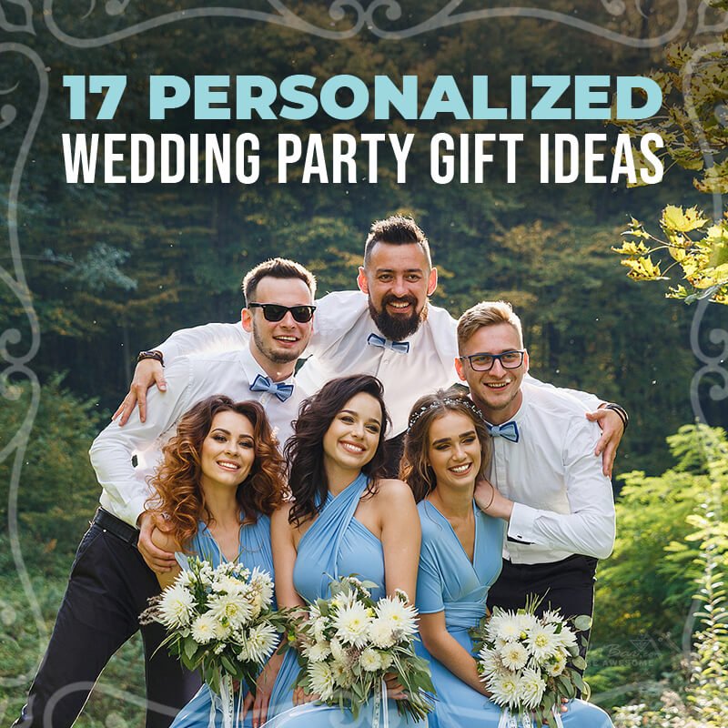 17 Personalized Wedding Party Gift Ideas - HomeWetBar