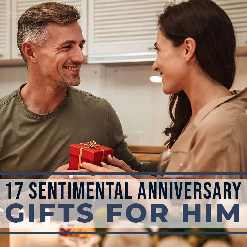 17 Sentimental Anniversary Gifts for Him - HomeWetBar