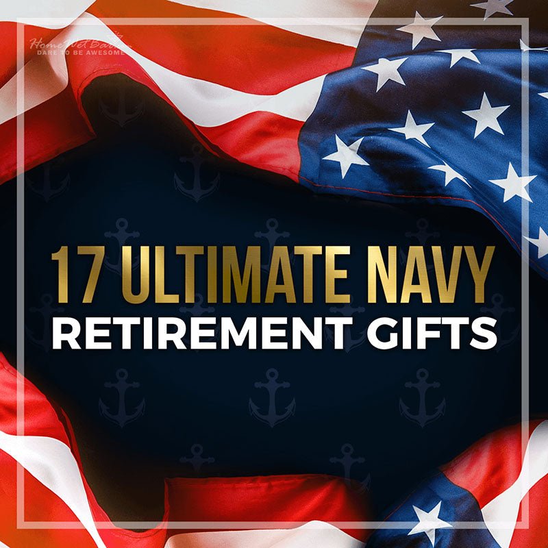 17 Ultimate Navy Retirement Gifts - HomeWetBar