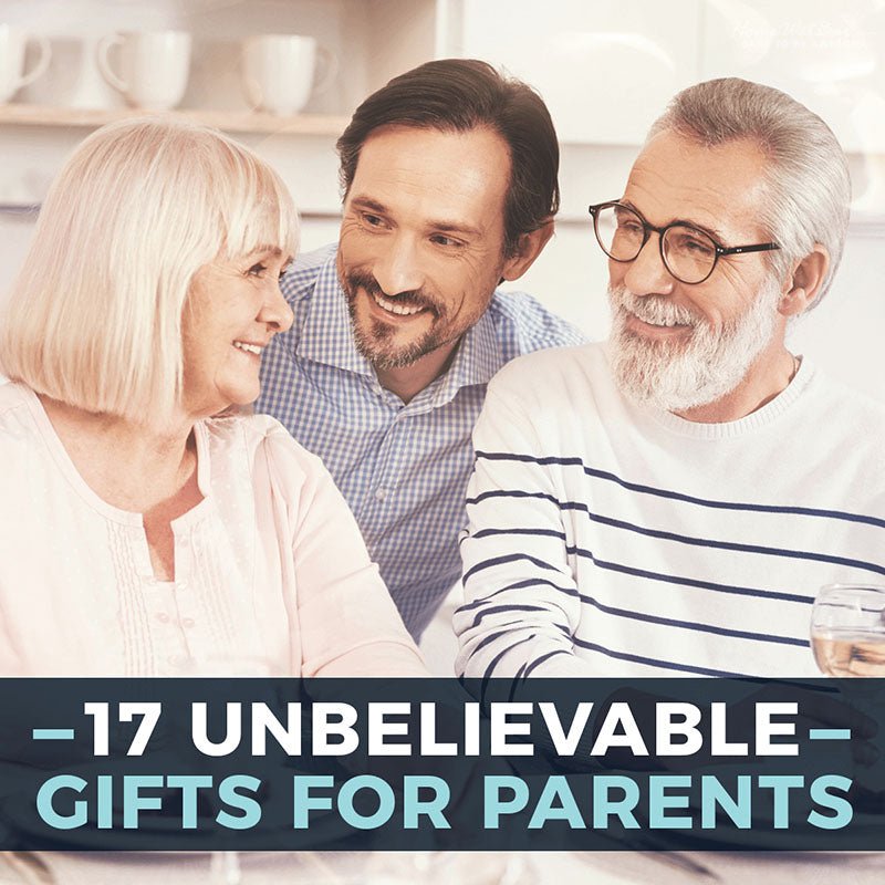 17 Unbelievable Gifts for Parents - HomeWetBar