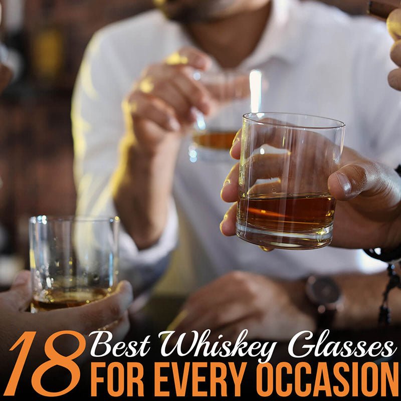 18 Best Whiskey Glasses for Every Occasion - HomeWetBar