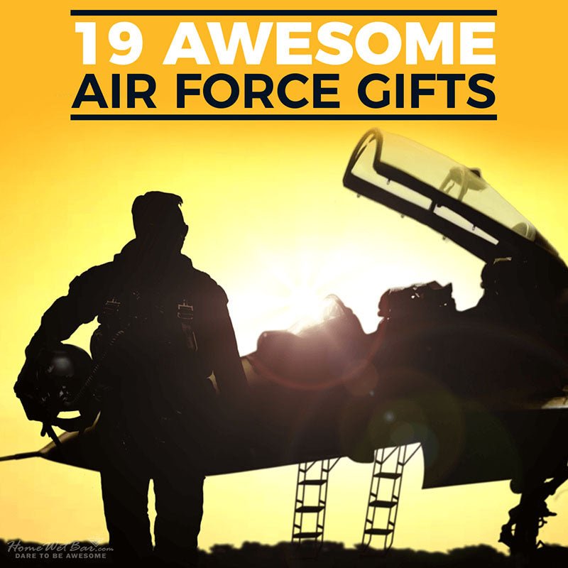 19 Awesome Air Force Gifts - HomeWetBar