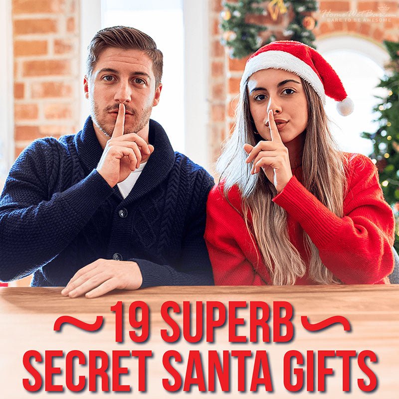 19 Superb Secret Santa Gifts - HomeWetBar