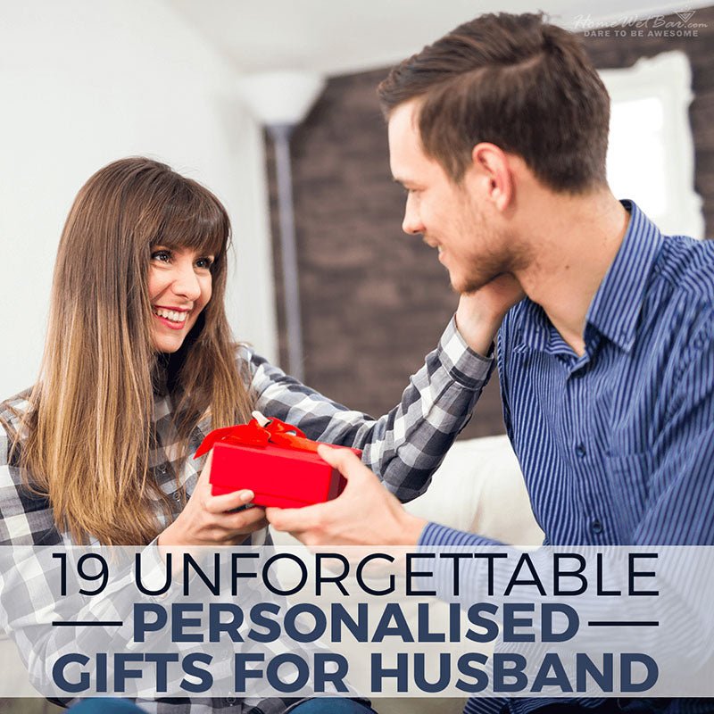 19 Unforgettable Personalised Gifts for Husband - HomeWetBar