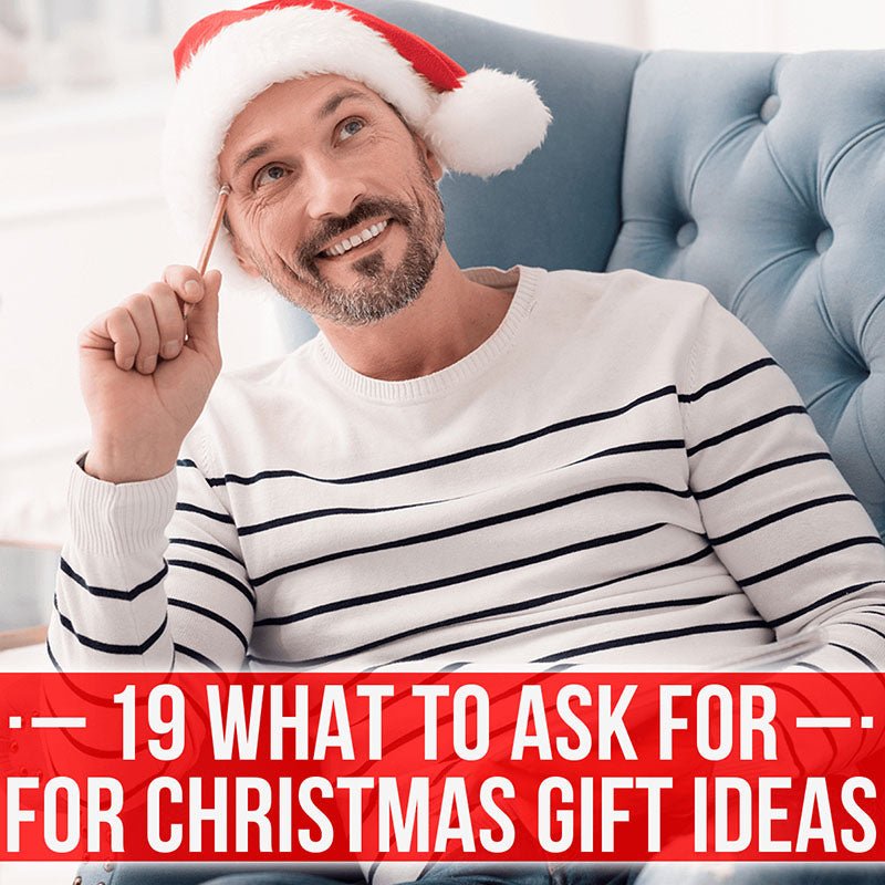 19 What to Ask for for Christmas Gift Ideas - HomeWetBar