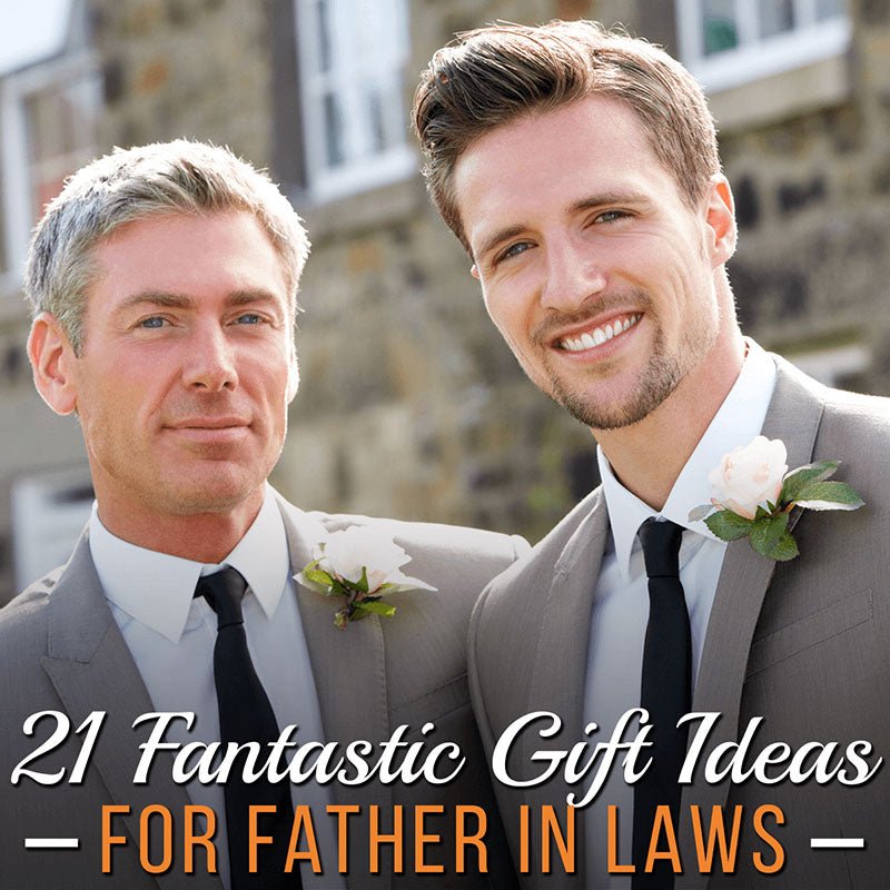 21 Fantastic Gift Ideas for Father in Law - HomeWetBar