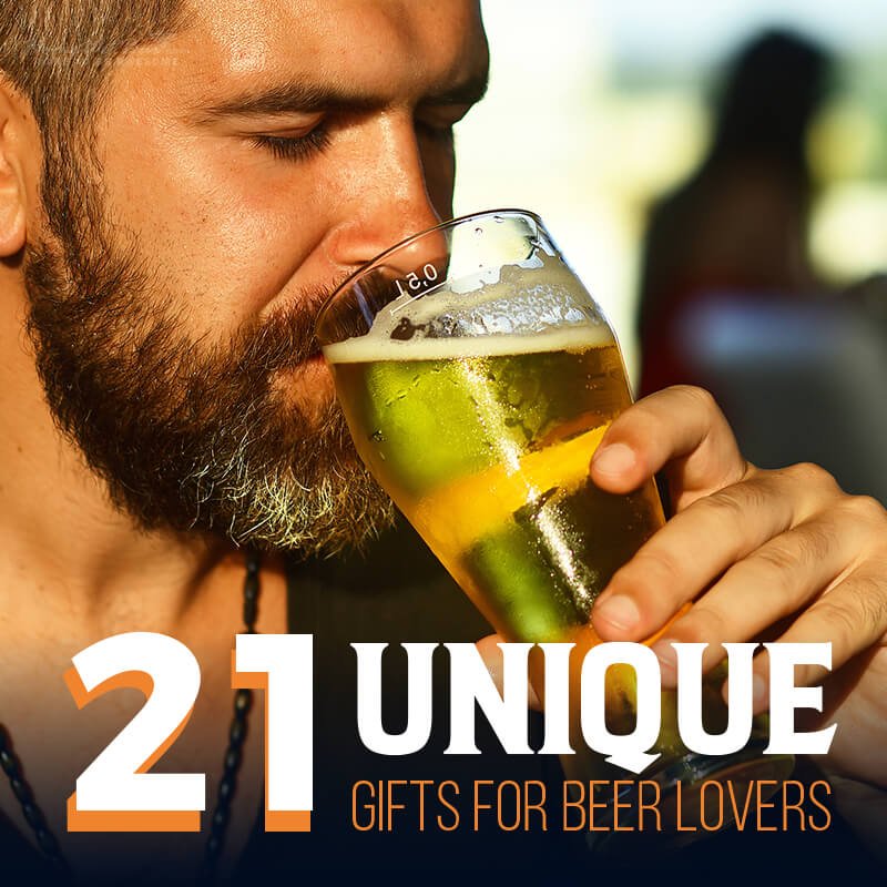 21 Unique Gifts for Beer Lovers - HomeWetBar