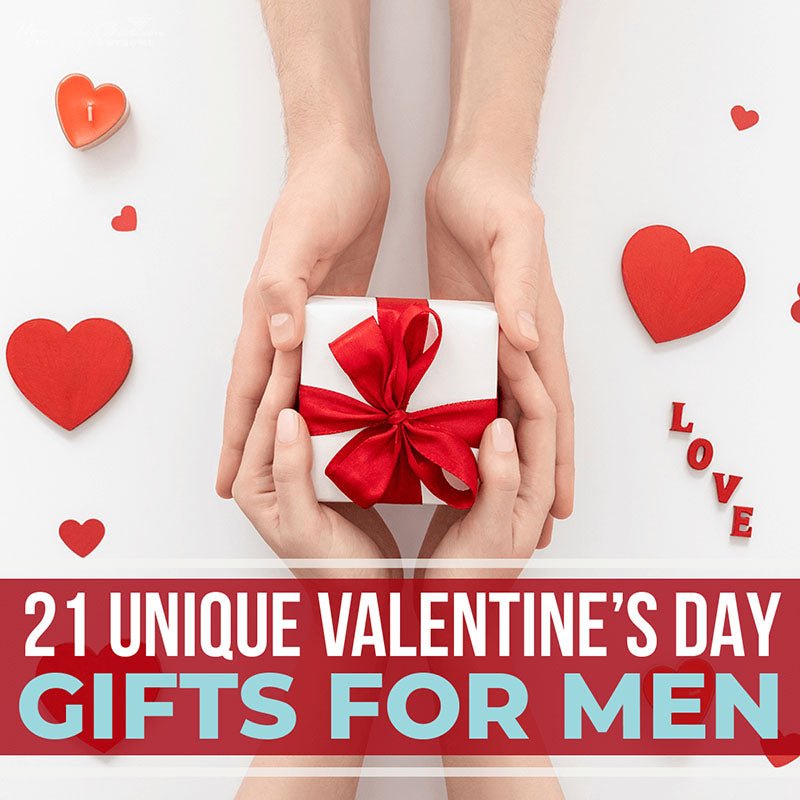 21 Unique Valentine’s Day Gifts for Men - HomeWetBar