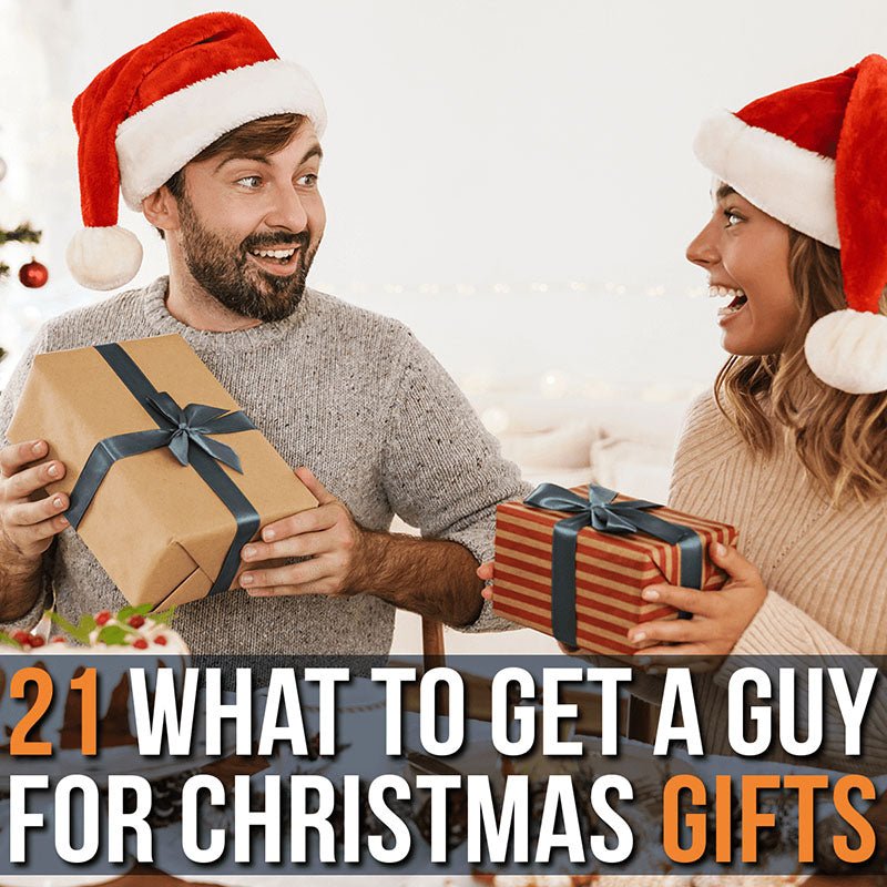 21 What to Get a Guy for Christmas Gifts - HomeWetBar