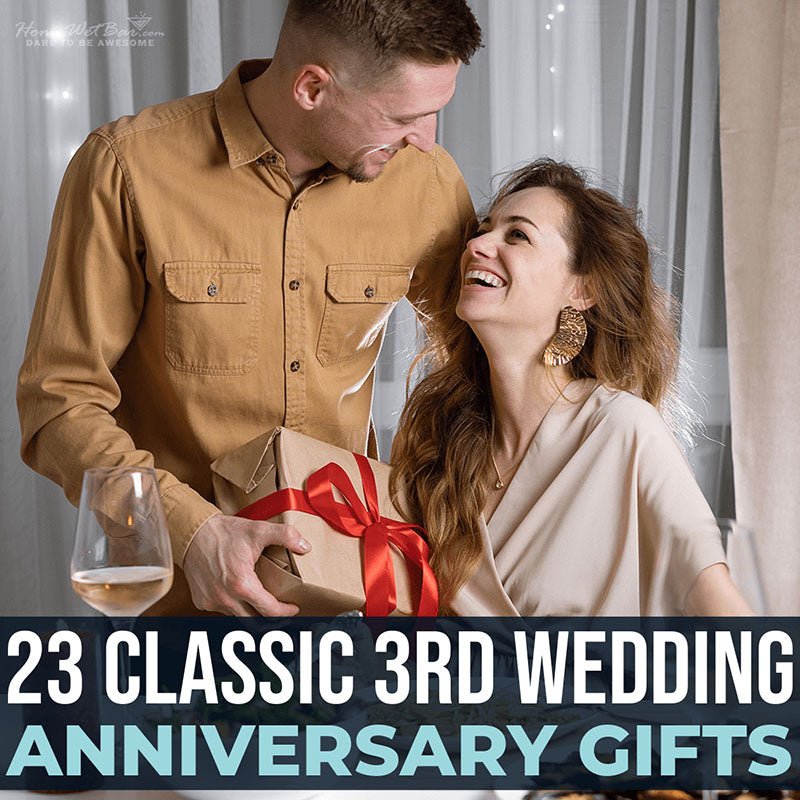 23 Classic 3rd Wedding Anniversary Gifts - HomeWetBar