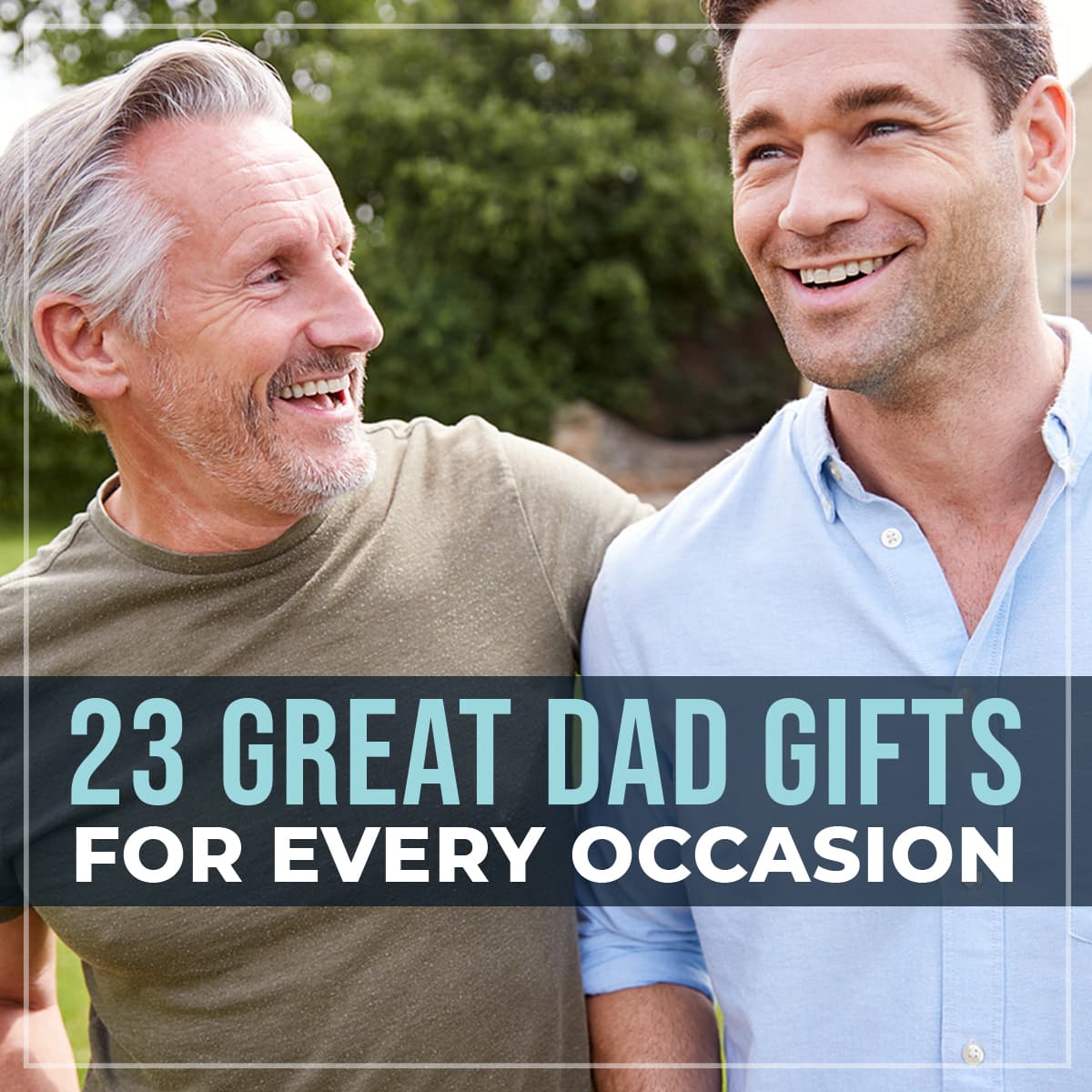 23 Great Dad Gifts for Every Occasion - HomeWetBar