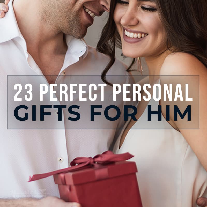 23 Perfect Personal Gifts for Him - HomeWetBar