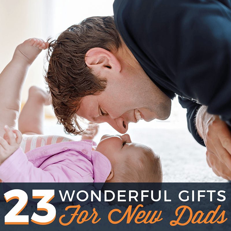 23 Wonderful Gifts for New Dads - HomeWetBar