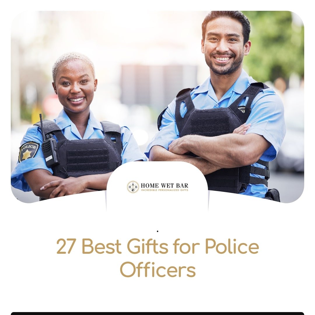 27 Best Gifts for Police Officers - HomeWetBar