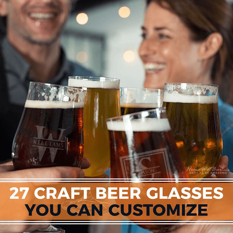 27 Craft Beer Glasses You Can Customize - HomeWetBar