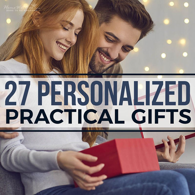 27 Personalized Practical Gifts - HomeWetBar