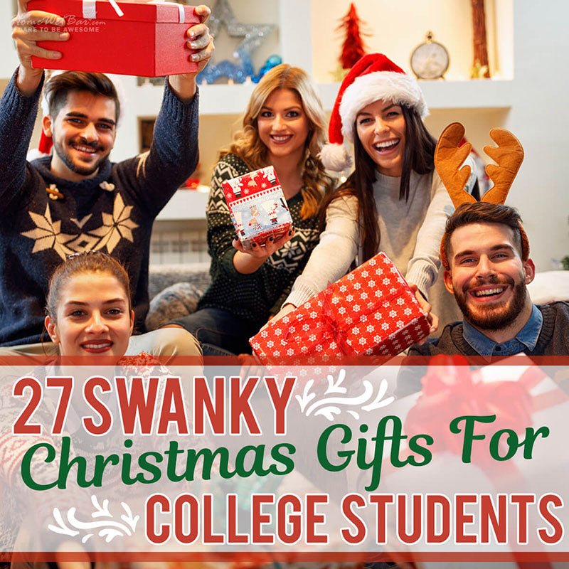 27 Swanky Christmas Gift Ideas for College Students - HomeWetBar