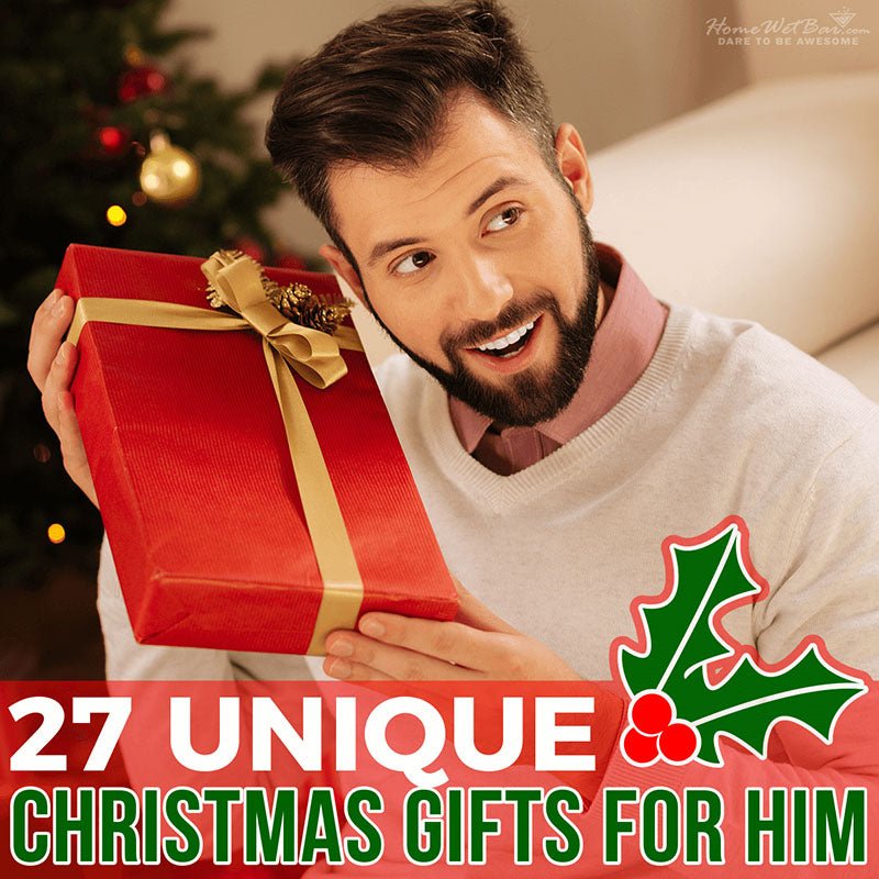 27 Unique Christmas Gifts for Him - HomeWetBar