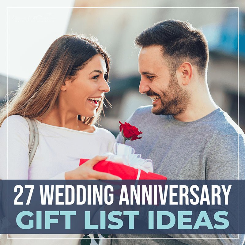 27 Wedding Anniversary Gift List Ideas - HomeWetBar