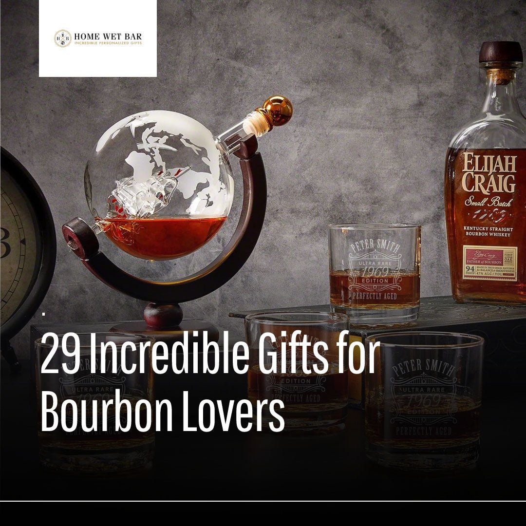 29 Incredible Gifts for Bourbon Lovers - Expert Picked - HomeWetBar