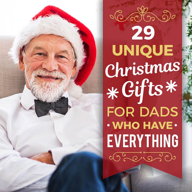 29 Unique Christmas Gifts for Dads Who Have Everything - HomeWetBar