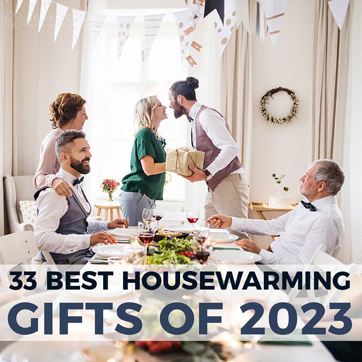 33 Best Housewarming Gifts of 2023 - HomeWetBar