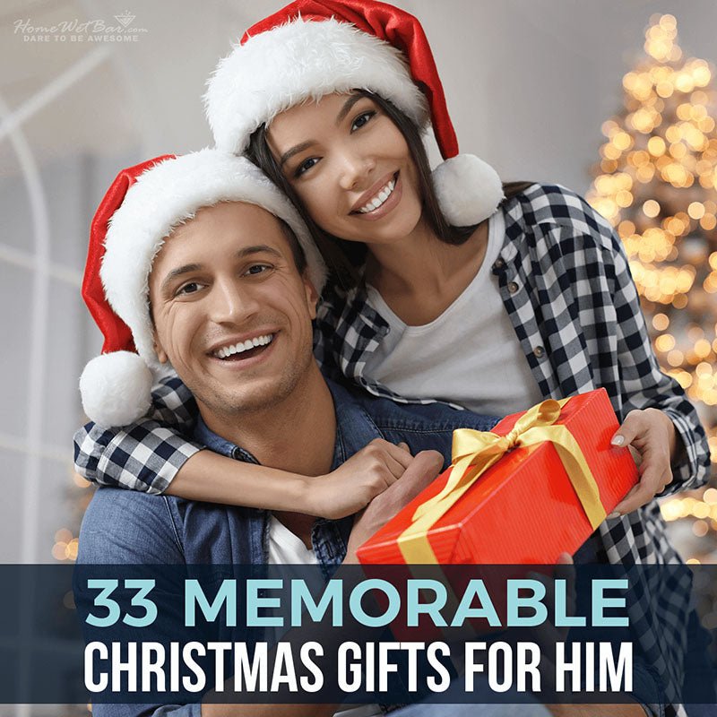 33 Memorable Christmas Gifts for Him - HomeWetBar