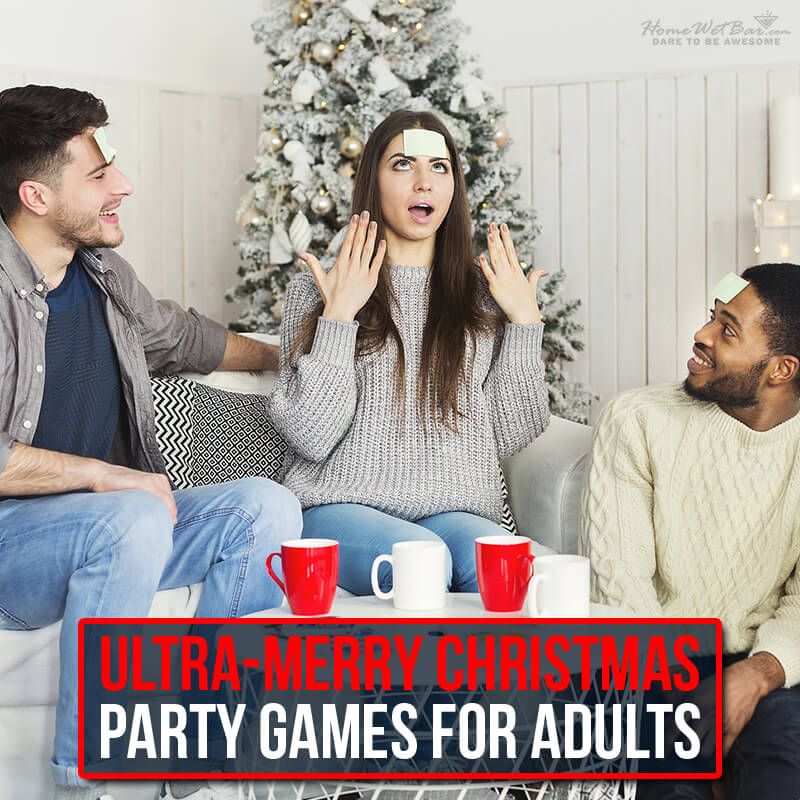 Ultra-Merry Christmas Party Games for Adults - HomeWetBar