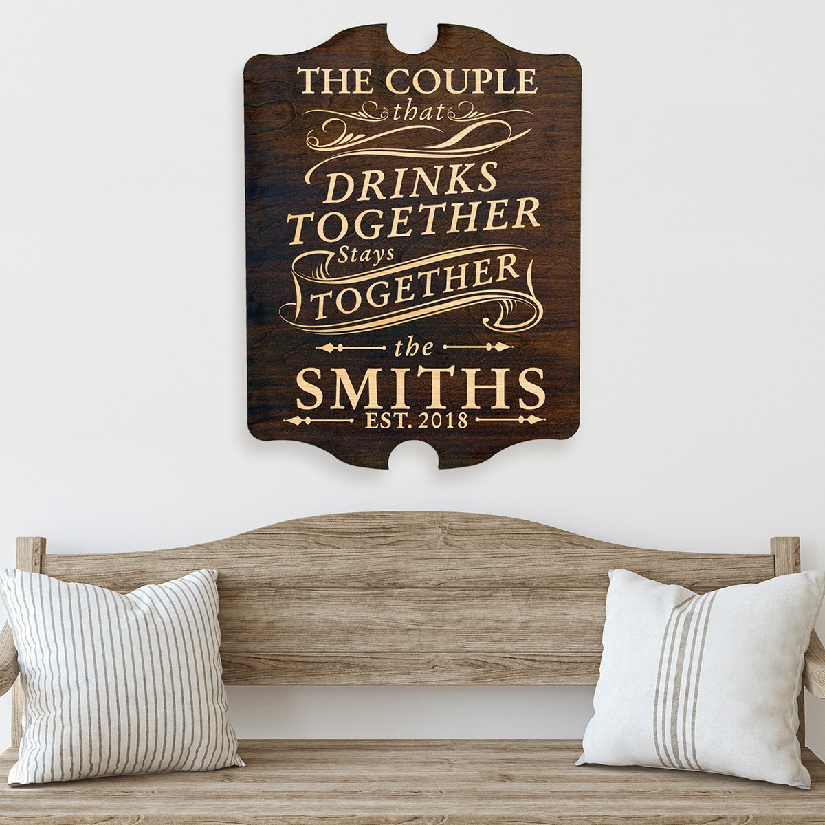 Drink Together Stay Together Custom Wall Sign (Signature Series)