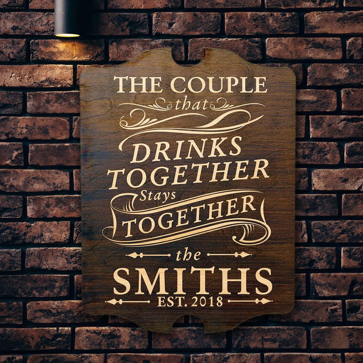 Drink Together Stay Together Custom Wall Sign (Signature Series)