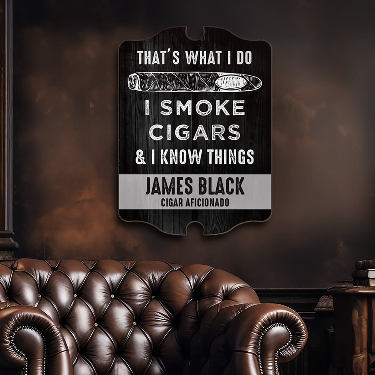 I Know Things Custom Cigar Sign