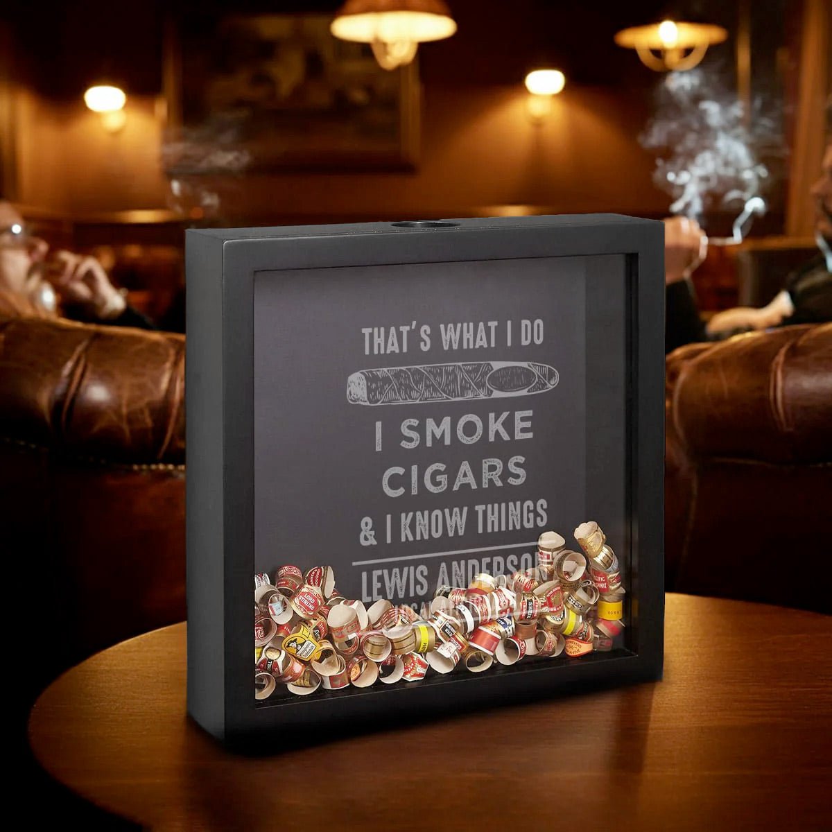 I Smoke Cigars and I Know Things Custom Cigar Band Holder Shadow Box